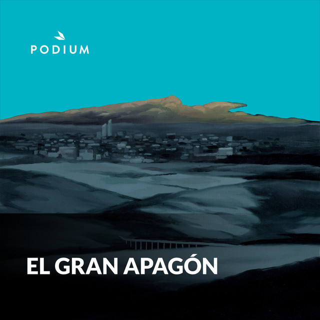 El Gran Apagón Podcast on Spotify