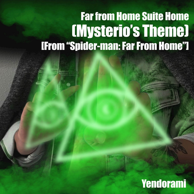 Far From Home Suite Home (Mysterio's Theme) [From "Spiderman Far From