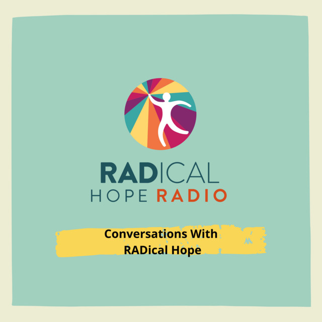 Radical Hope Radio Podcast on Spotify