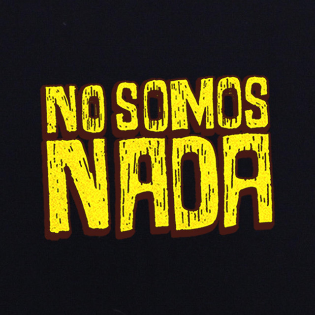 No Somos Nada Spotify