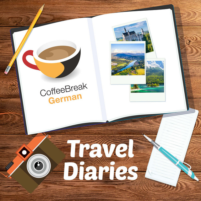 Los geht’s! Coffee Break German Travel Diaries Episode 1 Coffee