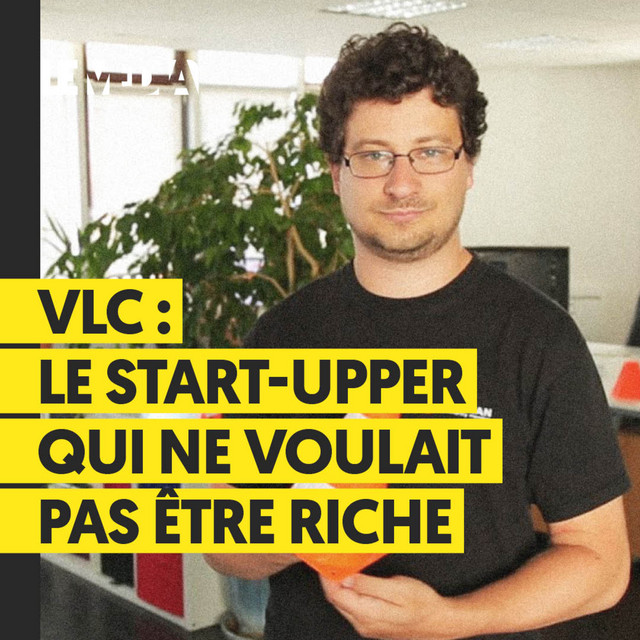On s'autorise à penser VLC Le startupper qui ne voulait pas être