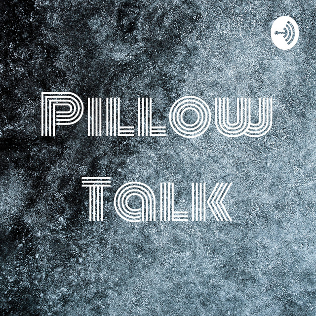 Pillow Talk Podcast on Spotify