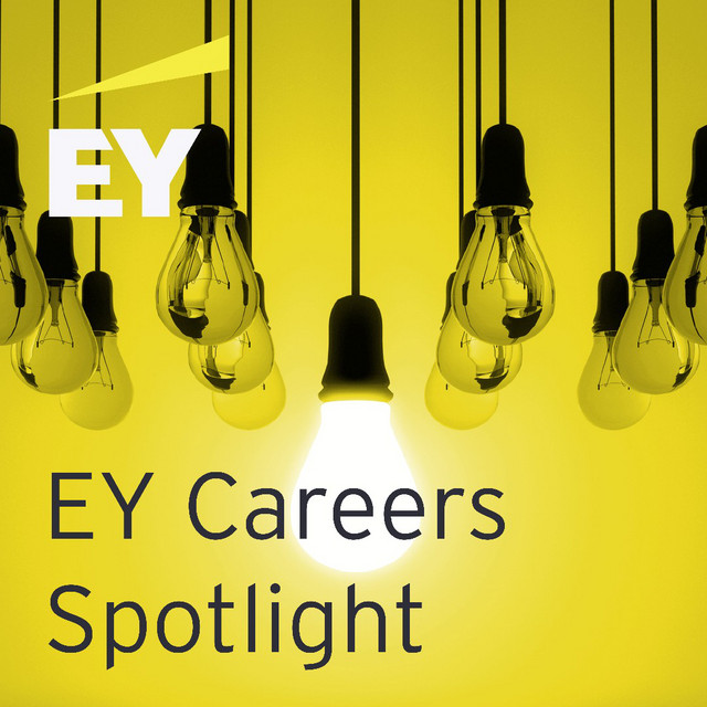 EY Careers Spotlight Podcast on Spotify