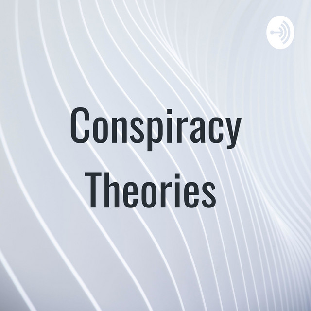 Conspiracy Theories Podcast on Spotify