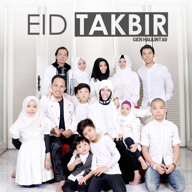 Eid Takbir, a song by Gen Halilintar on Spotify