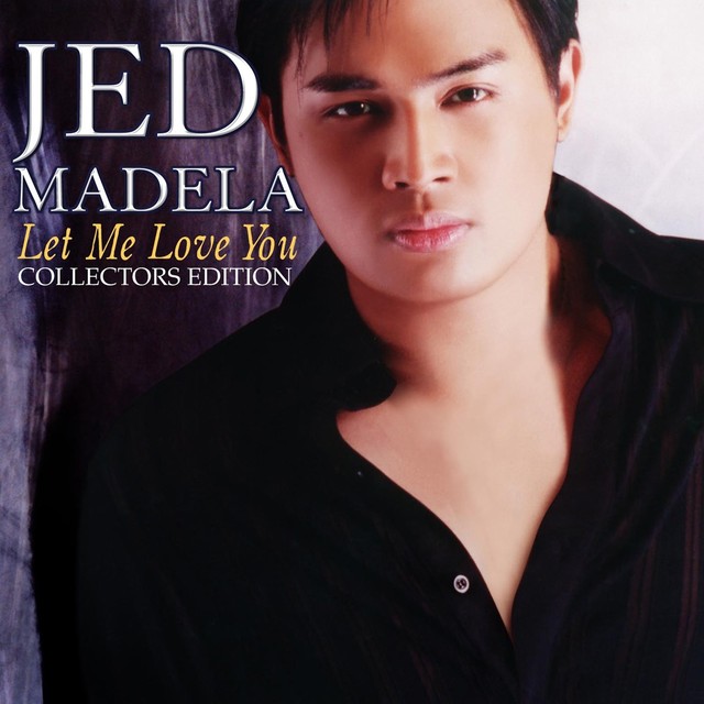 Jed Madela Let Me Love You Songtexte, Lyrics, Übersetzungen & Hörproben