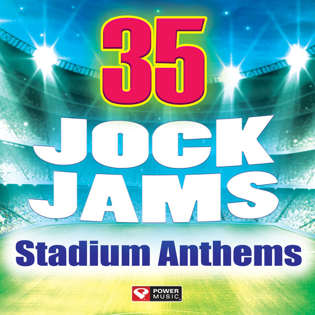 35 Jock Jams Stadium Anthems by Power Music Workout on Spotify