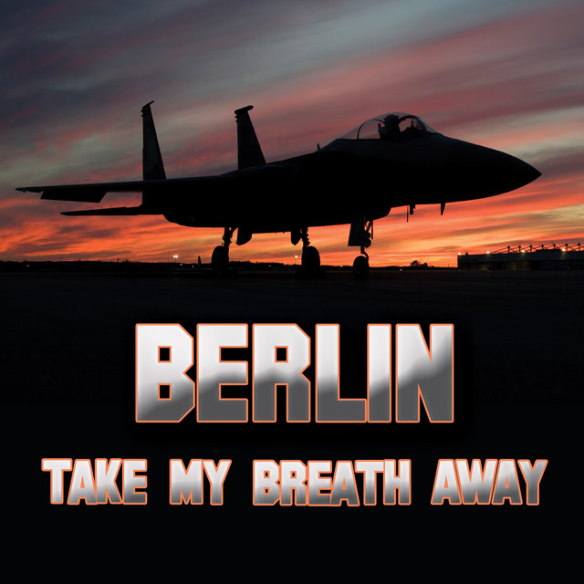 Take My Breath Away (as heard in Top Gun) (ReRecorded / Remastered), a