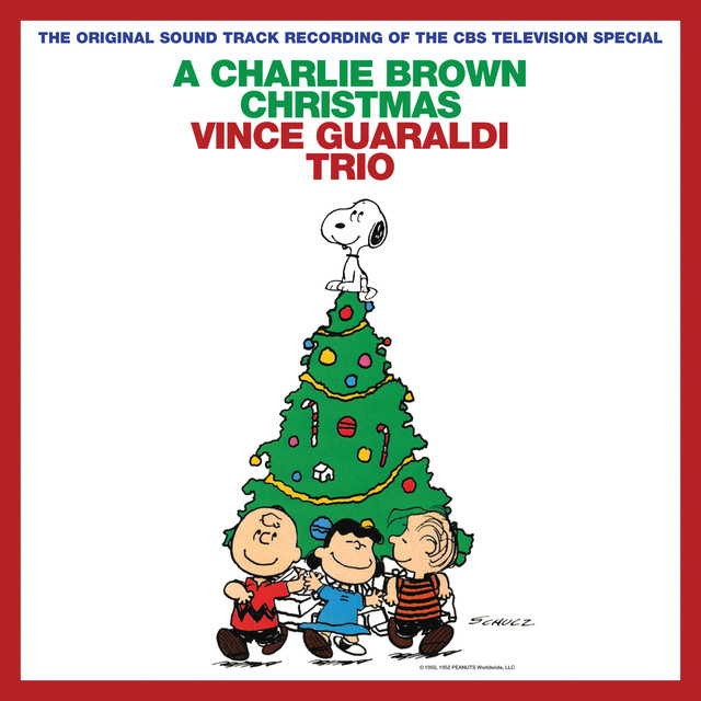 A Charlie Brown Christmas (Remastered & Expanded Edition) by Vince Guaraldi Trio on Spotify