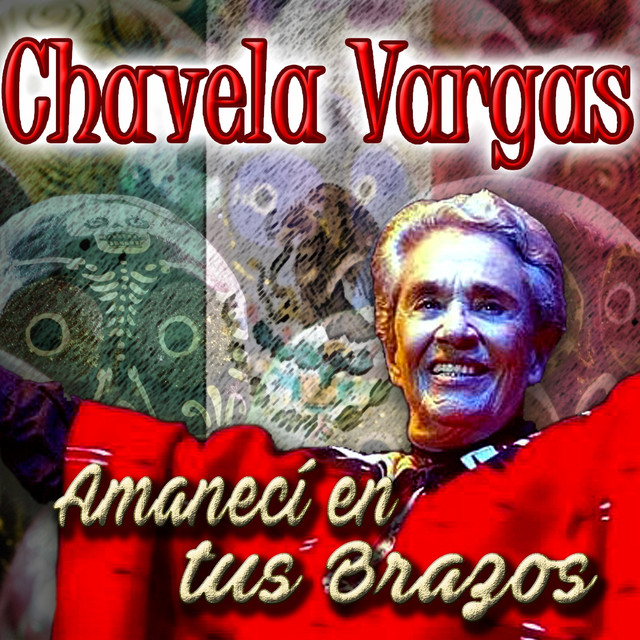 Amaneci En Tus Brazos Album by Chavela Vargas Lyreka