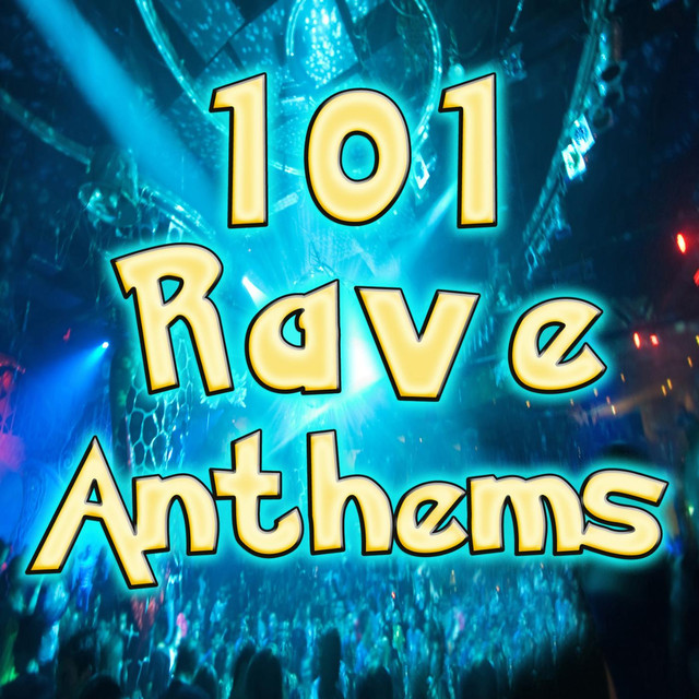 101 Rave Anthems Best of Top Electronic Dance Music, Psytrance, Hard