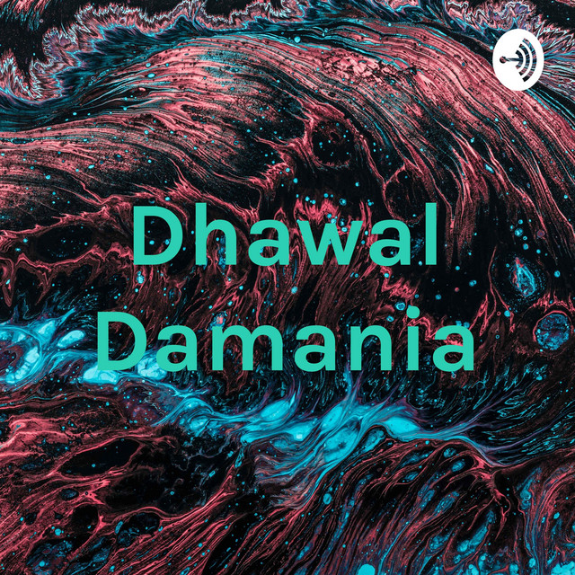 Dhawal Damania Podcast on Spotify