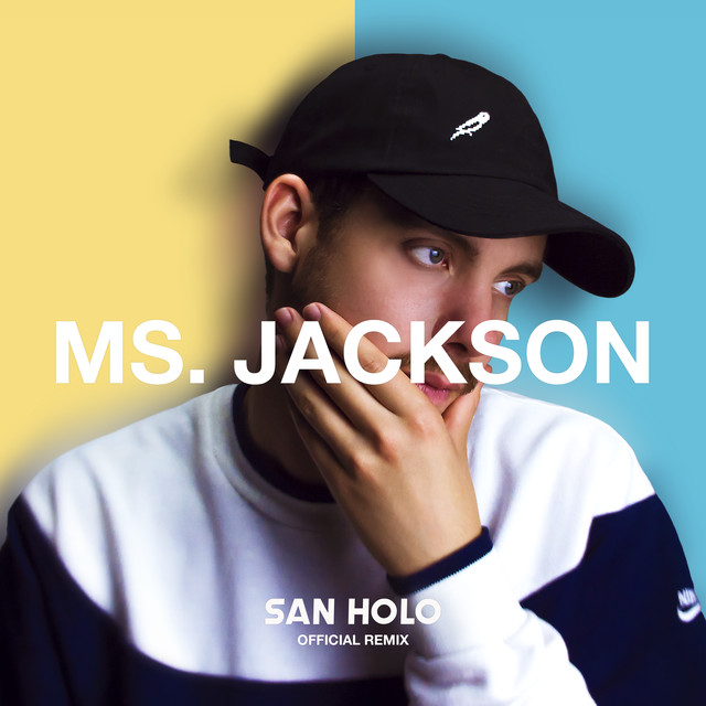 Outkast Ms. Jackson (San Holo Remix) EDM