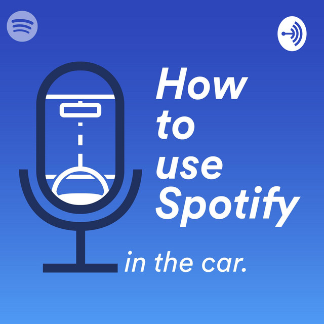 How to use Spotify in the car Podcast on Spotify
