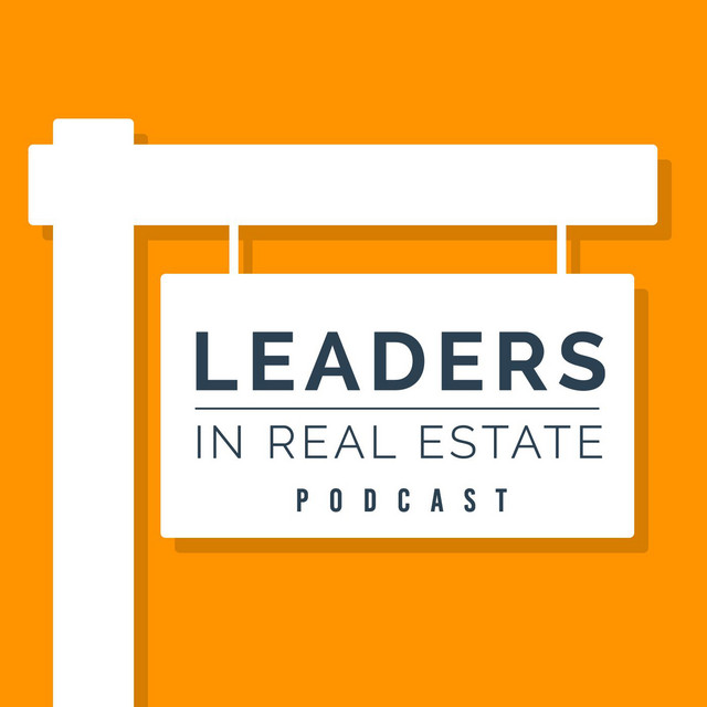 Leaders in Real Estate Podcast on Spotify