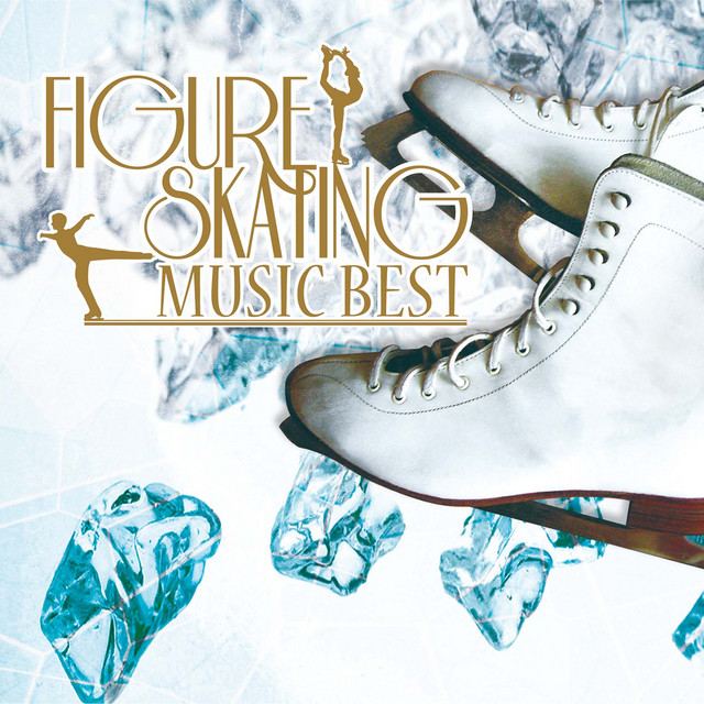 Figure Skating Music Best by Various Artists on Spotify