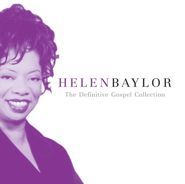 The Definitive Gospel Collection by Helen Baylor on Spotify