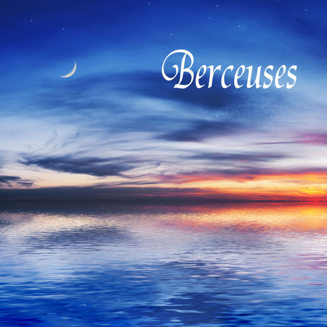 Berceuses 101 Berceuses, Musique Relaxante, Musicothérapie AntiStress
