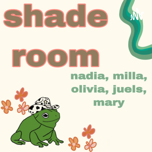 shade room Podcast on Spotify