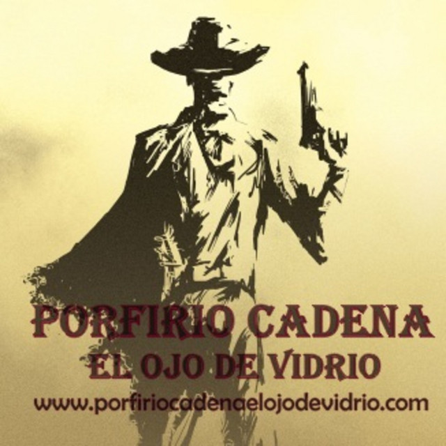 Quien Fue Porfirio Cadena El Ojo De Vidrio Consejos Ojos