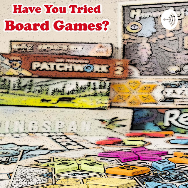 Have You Tried Board Games? Podcast on Spotify