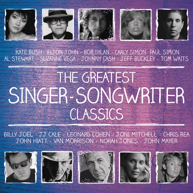 The Greatest SingerSongwriter Classics by Various Artists on Spotify