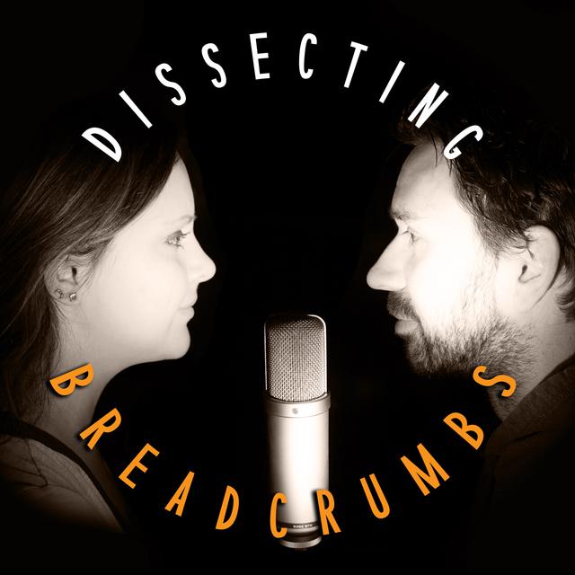 Dissecting Breadcrumbs Podcast on Spotify
