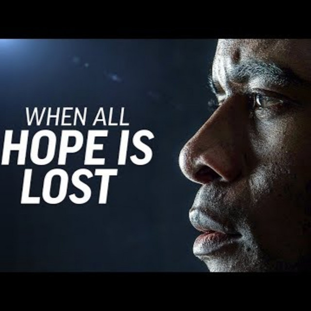 Motivational Podcasts WHEN ALL HOPE IS LOST Powerful Motivational