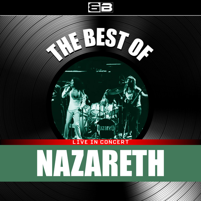 The Best of Nazareth (Live in Concert) by Nazareth on Spotify
