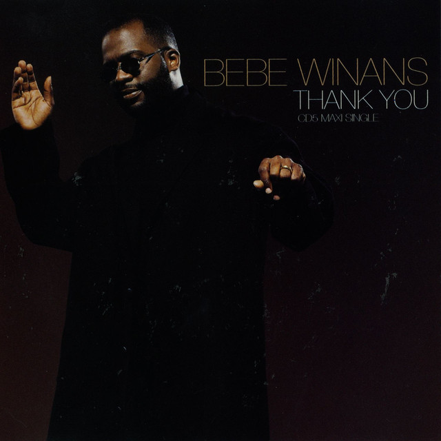 Thank You by Bebe Winans on Spotify