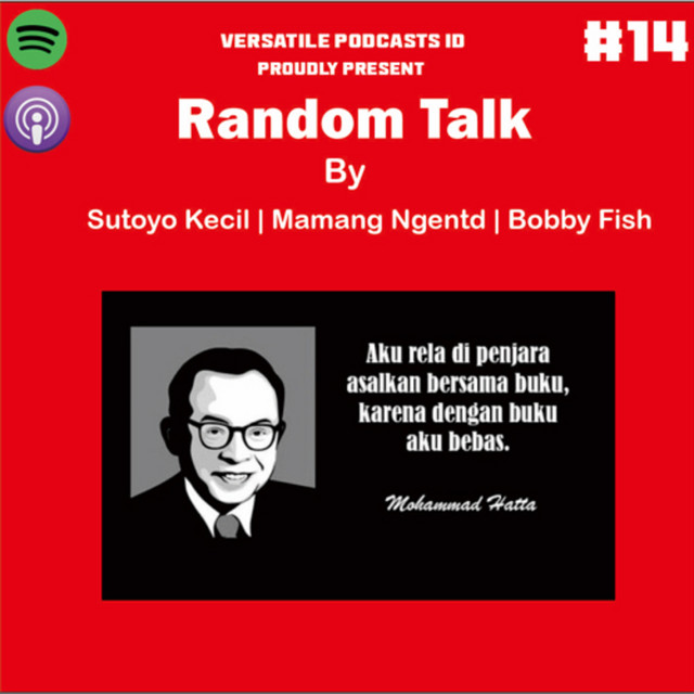 Random Talks! Fanatik Itu Tidak Apa Apa!!! - Versatile Podcasts ID |  Podcast on Spotify