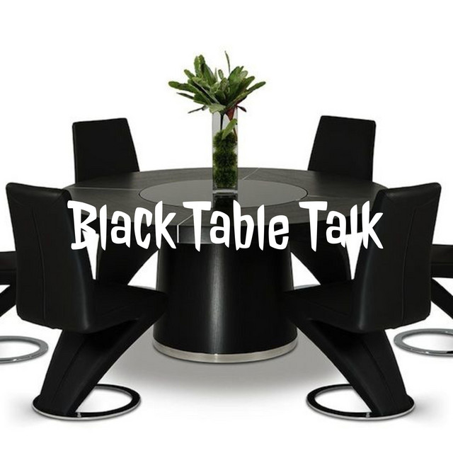 Black Table Talk Podcast on Spotify