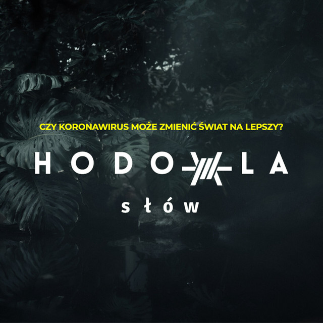 Czy koronawirus może zmienić świat na lepszy? Hodowla Słów Podcast