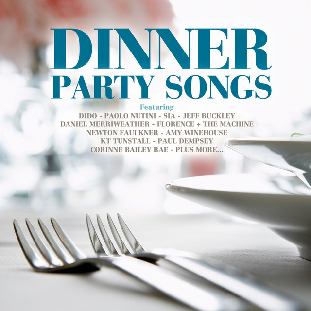 Dinner Party Songs by Various Artists on Spotify