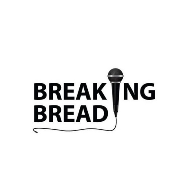 Breaking Bread Podcast on Spotify