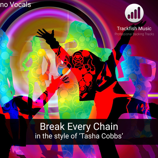 BPM and key for Break Every Chain LIVE! (in the style of 'Tasha Cobbs