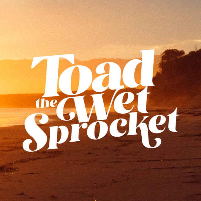 Toad the Wet Sprocket on tour Last Summer on Earth 2022 Guestpectacular