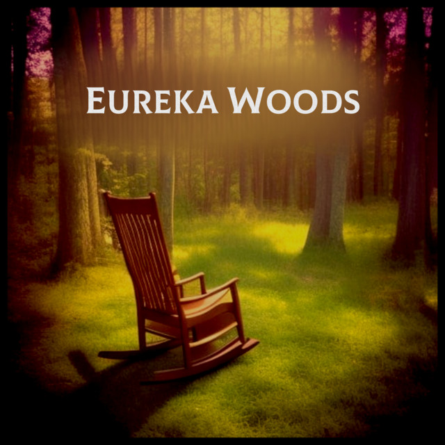 Eureka Woods Spotify