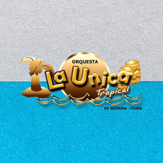 La Única Tropical mejores canciones · discografía · letras