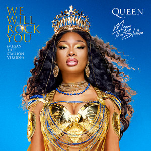 We Will Rock You (Megan Thee Stallion Version) - Single by Queen 