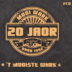 20 Jaar Mooi Wark, `T Mooiste Wark - Album By Mooi Wark | Spotify