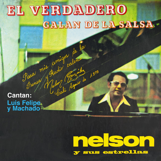El Verdadero Galán de la Salsa Album by Nelson Y Sus Estrellas Spotify
