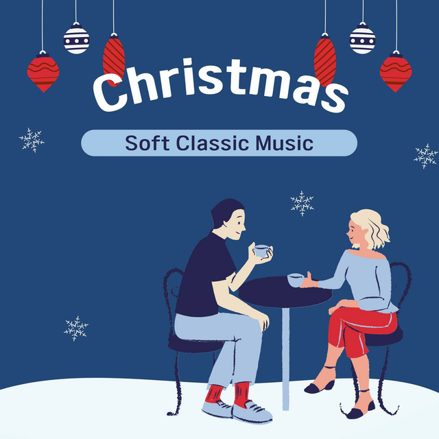 Christmas Soft Classic Music Album by Instrumental Christmas Music Orchestra Spotify