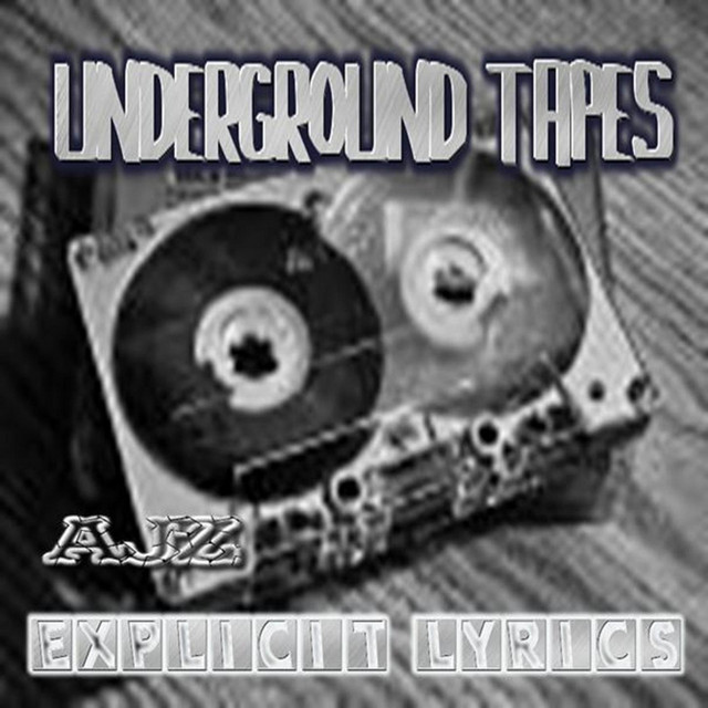Underground Tapes Album by AJZ Spotify