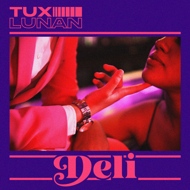 Deli song and lyrics by Tux Lunan Spotify