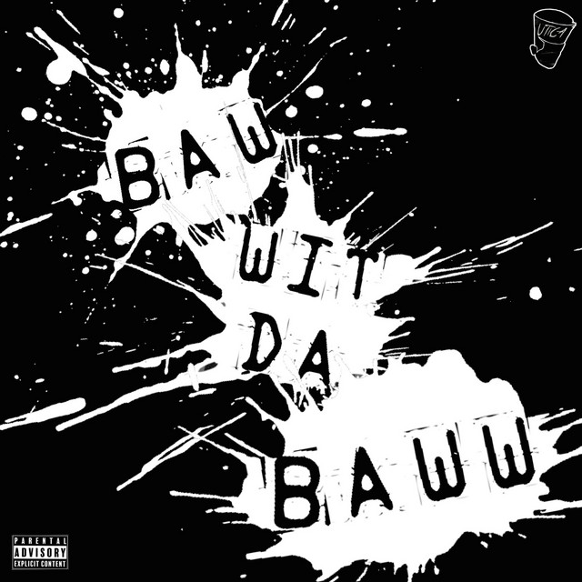 Baw Wit da Baww Single by Utica Spotify