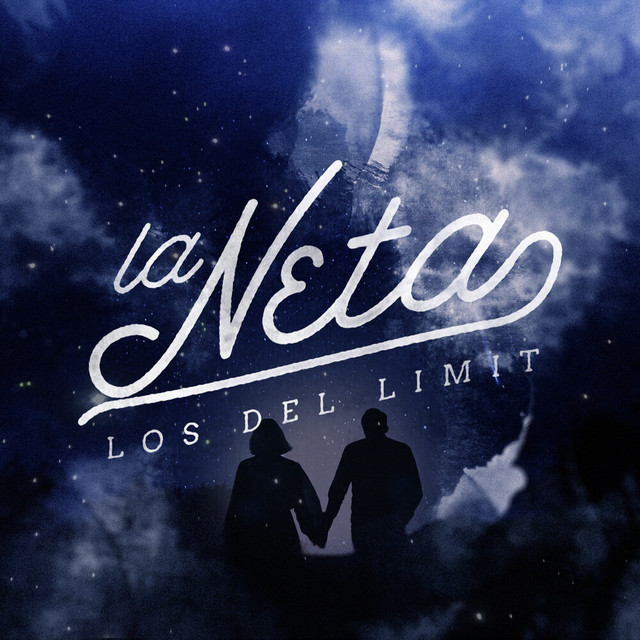 La Neta Single by Los Del Limit Spotify
