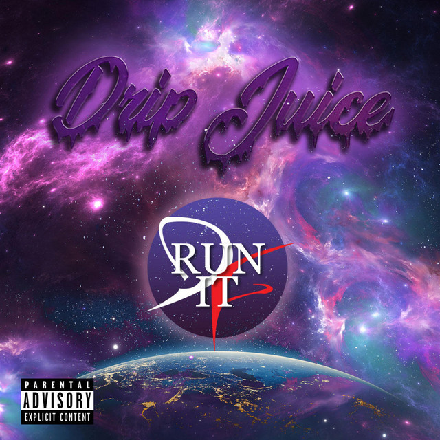 Run It Single by Drip Juice Spotify