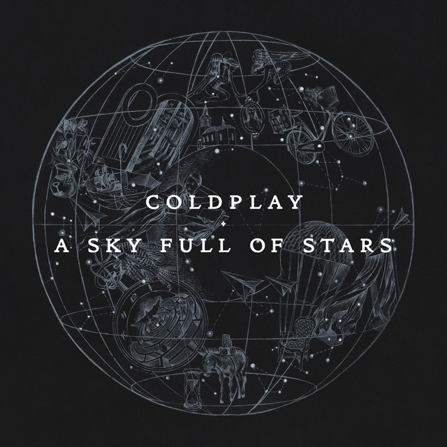 A Sky Full of Stars Single by Coldplay Spotify